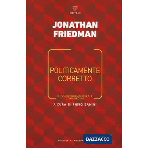 Politicamente corretto. Il conformismo morale come regime