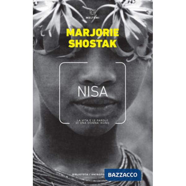 Nisa. La vita e le parole di una donna !kung