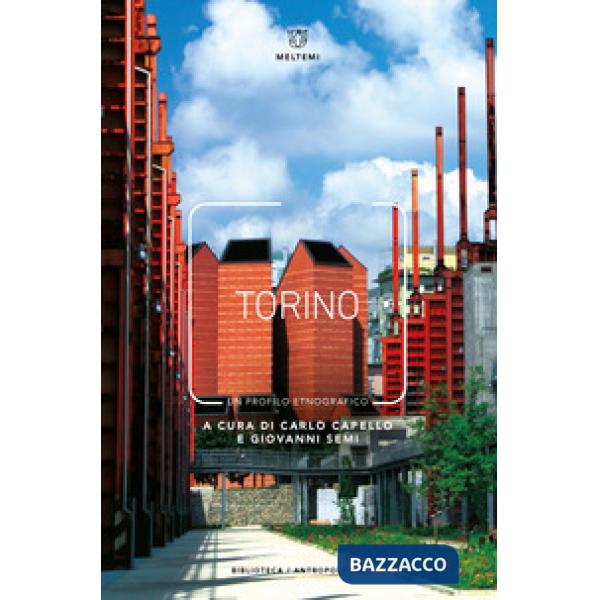Torino. Un profilo etnografico
