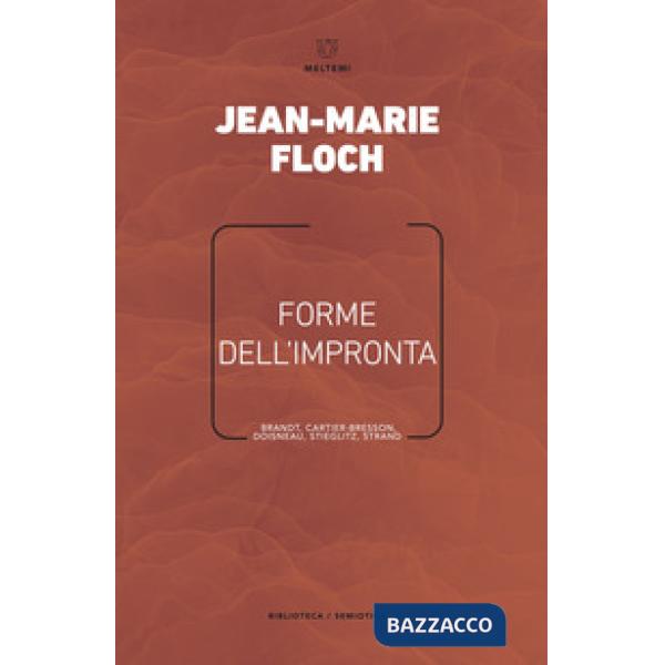Forme dell'impronta. Brandt, Cartier-Bresson, Doisneau, Stieglitz, Strand