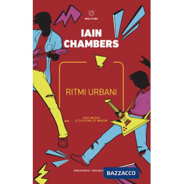 Ritmi urbani. Pop music e cultura di massa