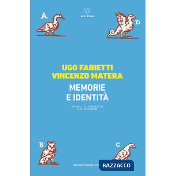 Memoria e identità. Simboli e strategie del ricordo