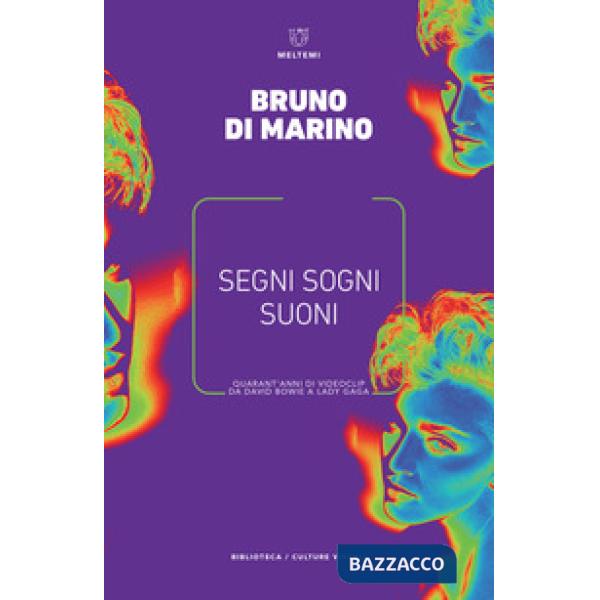 Segni, sogni, suoni. Quarant'anni di videoclip da David Bowie a Lady Gaga