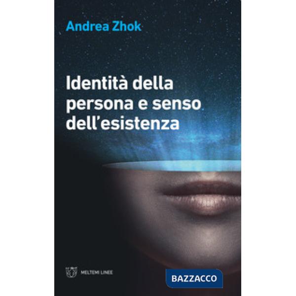Identità della persona e senso dell'esistenza