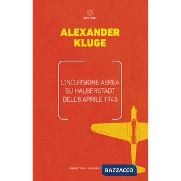 Incursione aerea su Halbertstadt dell'8 aprile 1945 (L')