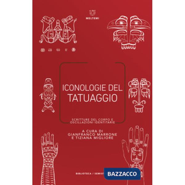 Iconologie del tatuaggio. Scritture del corpo e oscillazioni identitarie