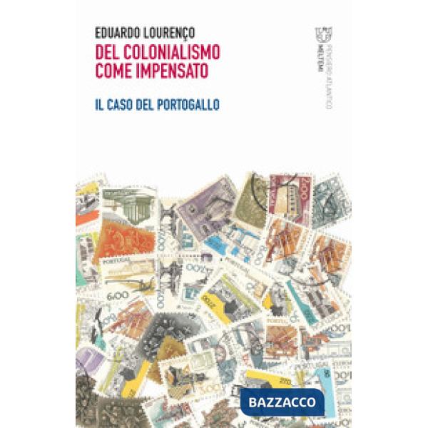 Del colonialismo come impensato. Il caso del Portogallo