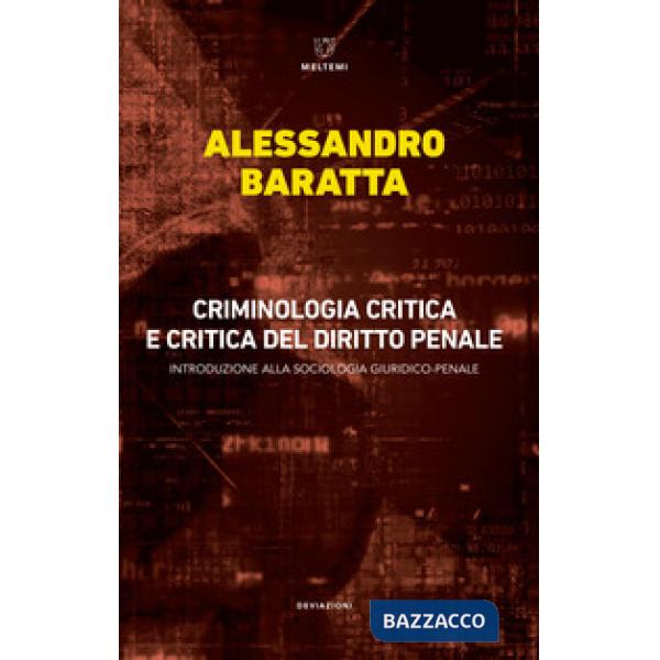 Criminologia critica e critica del diritto penale. Introduzione alla sociologia 