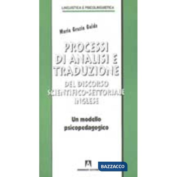 Processi di analisi e traduzione del discorso scientifico-settoriale inglese. Un modello psicopedagogico
