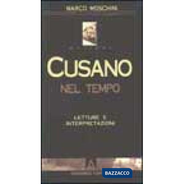 Cusano nel tempo. Letture e interpretazioni