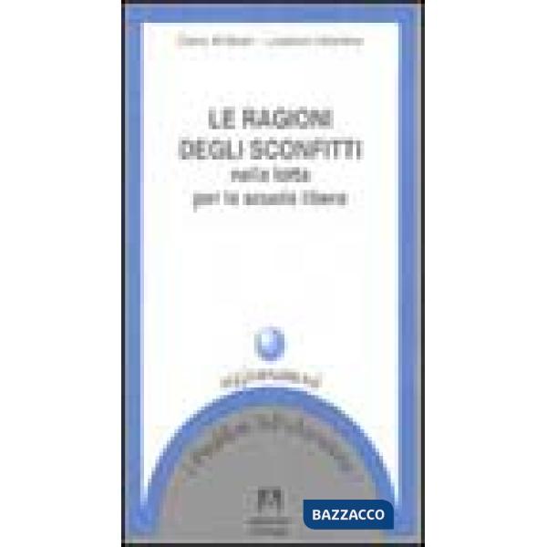 Ragioni degli sconfitti nella lotta per la scuola libera (Le)