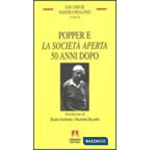 Popper e la «Società aperta» 50 anni dopo