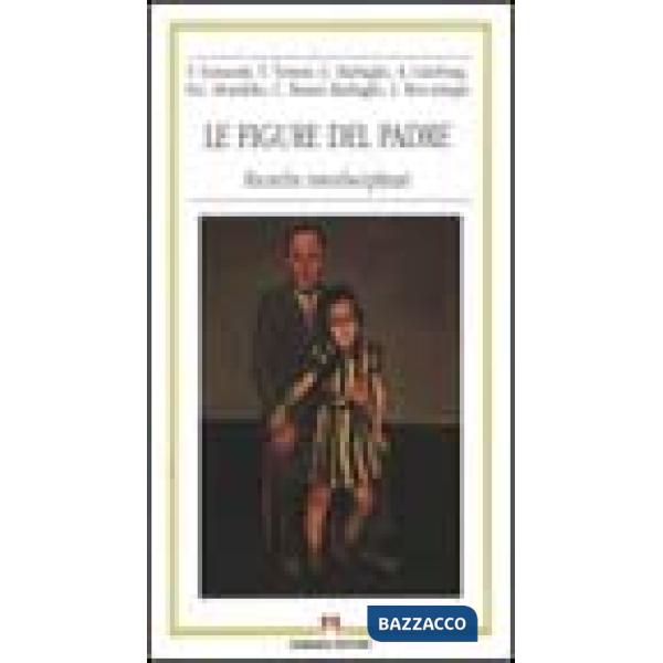 Figure del padre. Ricerche interdisciplinari (Le)