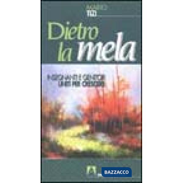 Dietro la mela. Insegnanti e genitori uniti per crescere
