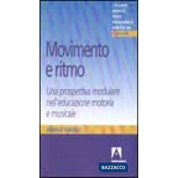 Movimento e ritmo. Una prospettiva modulare nell'educazione motoria e musicale
