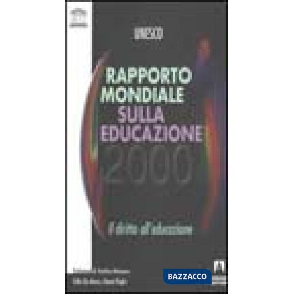 Rapporto mondiale sull'educazione 2000. Il diritto all'educazione