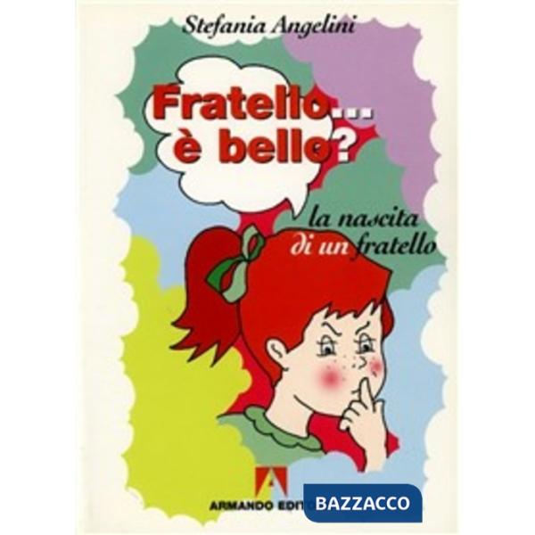Fratello... è bello? La nascita di un fratello