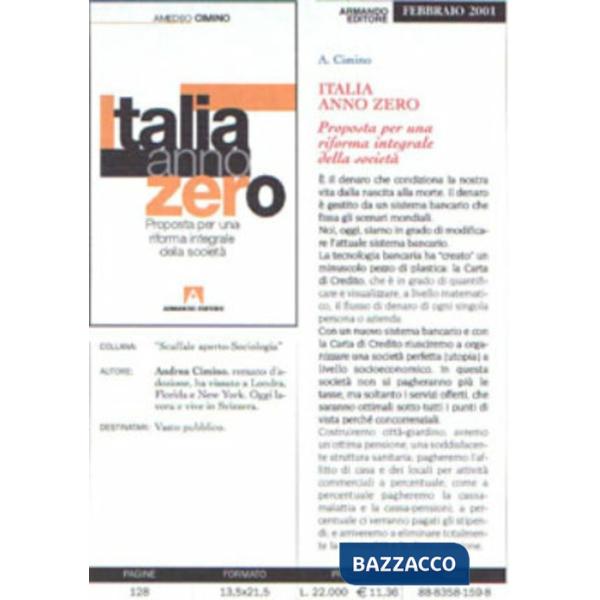 Italia anno zero. Proposta per una riforma integrale della società
