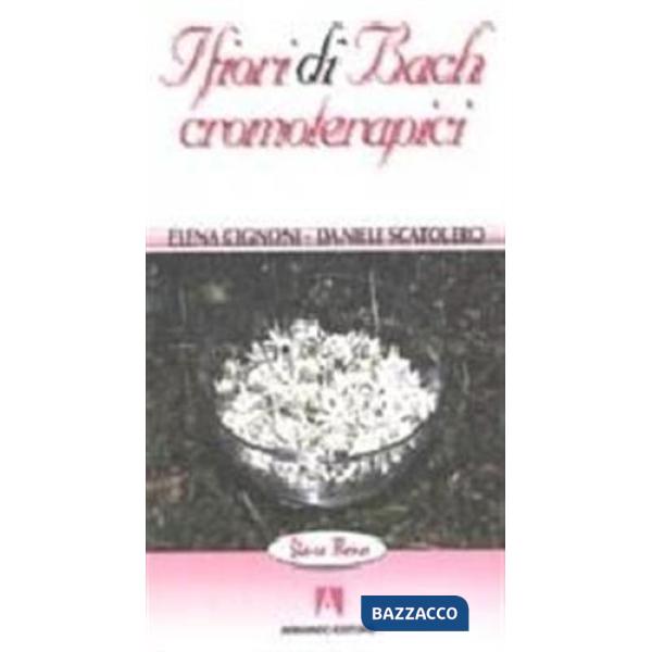 Fiori di Bach cromoterapici (I)