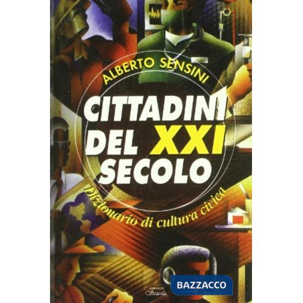 Cittadini del XXI secolo. Dizionario di cultura civica