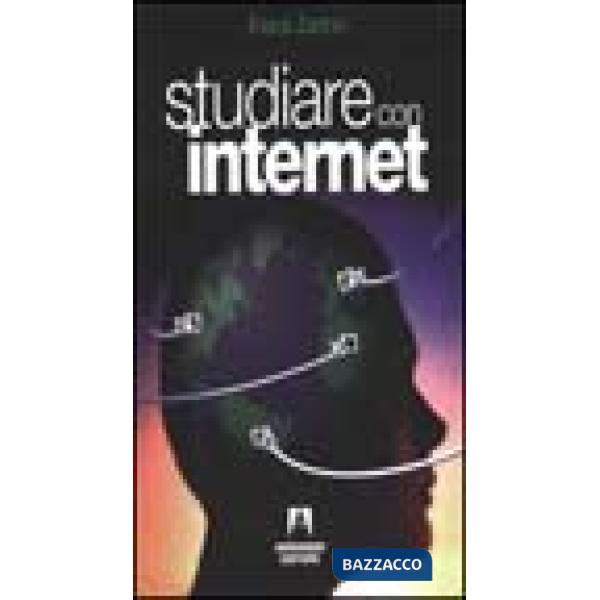 Studiare con Internet. Con guida per insegnanti