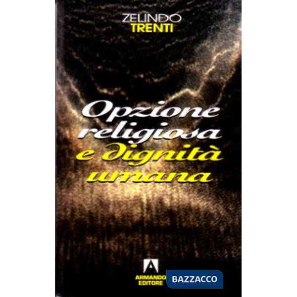 Opzione religiosa e dignità umana