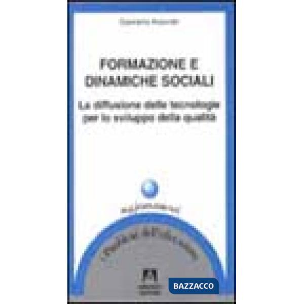 Formazione e dinamiche sociali. La diffusione delle tecnologie per lo sviluppo della qualità