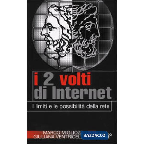 Due volti di Internet. I limiti e le possibilità della rete (I)