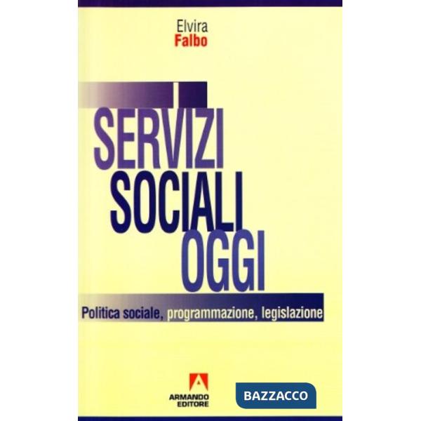 Servizi sociali oggi (I)