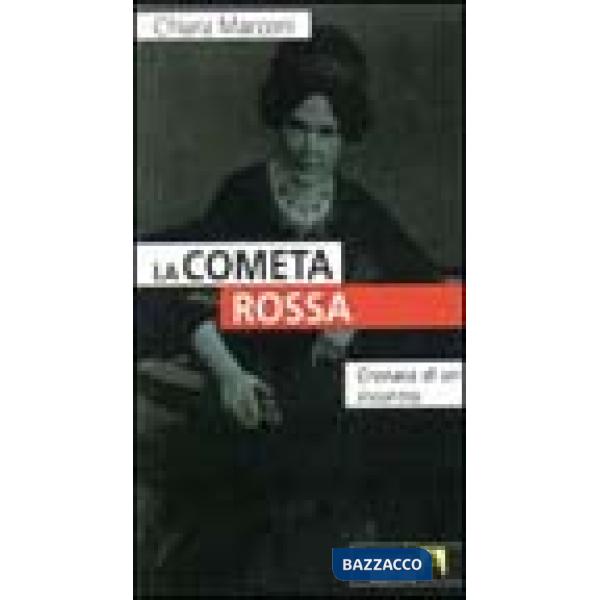 Cometa rossa. Cronaca di un incontro (La)