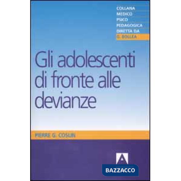 Adolescenti di fronte alle devianze (Gli)