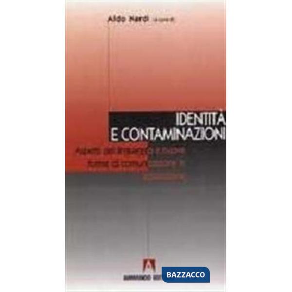 Identità e contaminazione. Aspetti del linguaggio e nuove forme di comunicazione in educazione