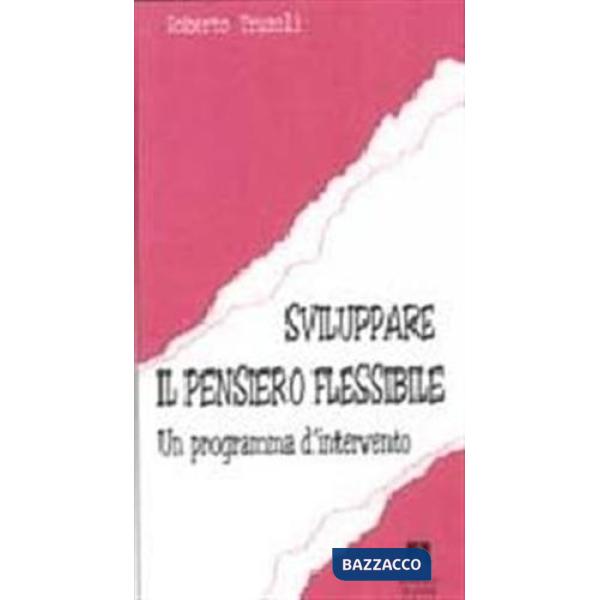 Sviluppare il pensiero flessibile. Un programma d'intervento