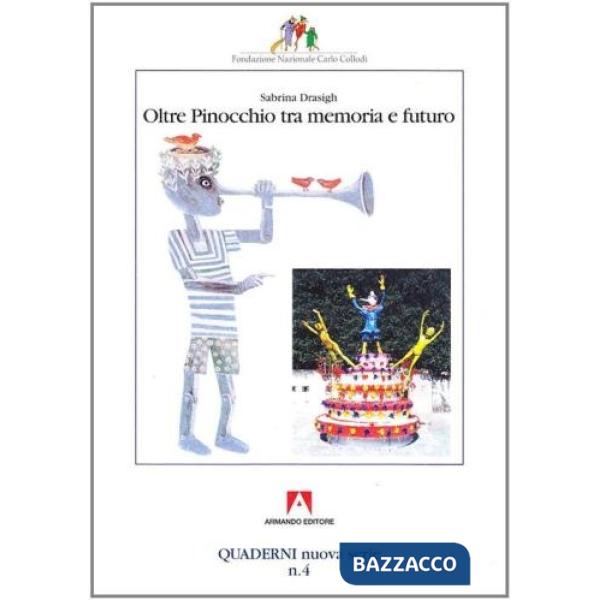 Oltre Pinocchio. Tra memoria e futuro