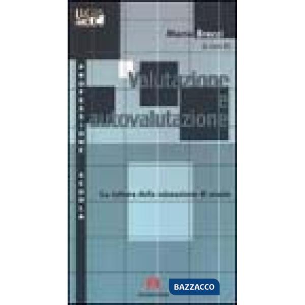 Valutazione e autovalutazione. La cultura della valutazione di scuola