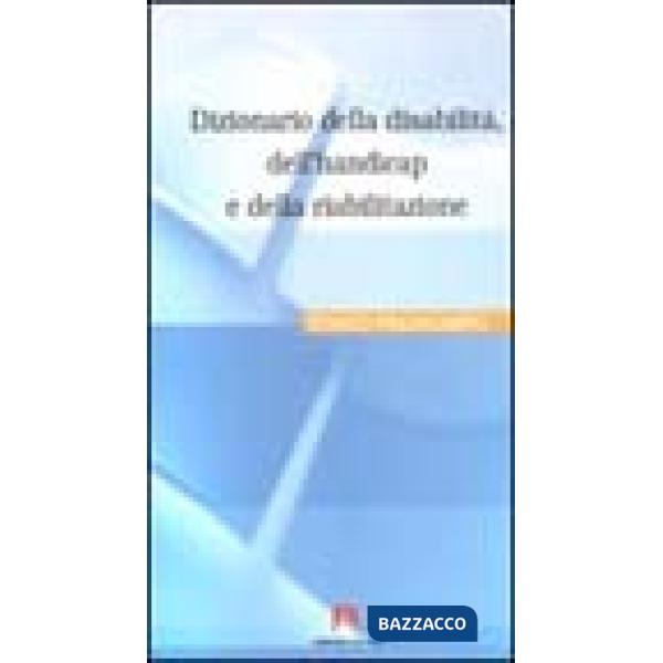 Dizionario della disabilità, dell'handicap e della riabilitazione