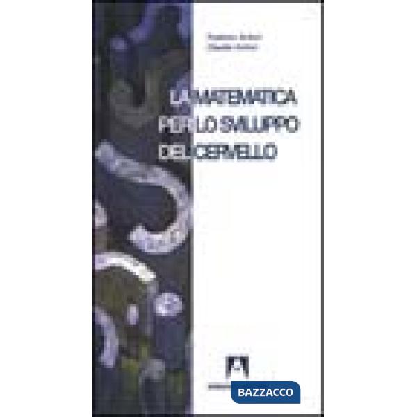 Matematica per lo sviluppo del cervello (La)