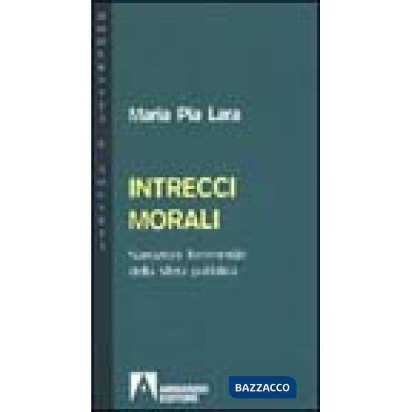 Intrecci morali. Narrazioni femministe della sfera pubblica