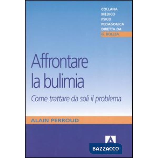 Affrontare la bulimia. Come trattare da soli il problema