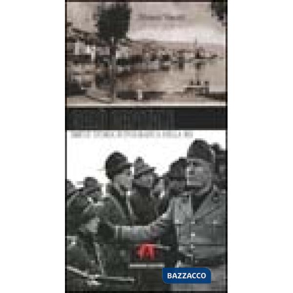 Salò capitale. Breve storia fotografica della RSI