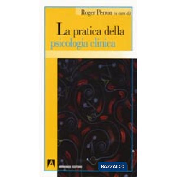 Pratica della psicologia clinica (La)