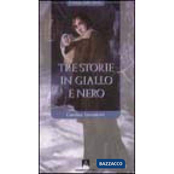 Tre storie in giallo e nero