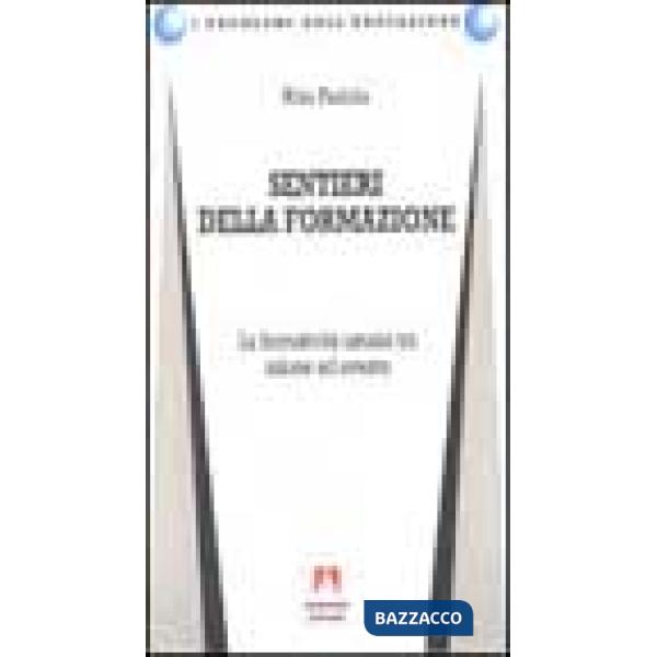 Sentieri della formazione. La formatività umana tra azione ed evento