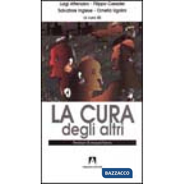 Cura degli altri. Seminari di etnopsichiatria (La)