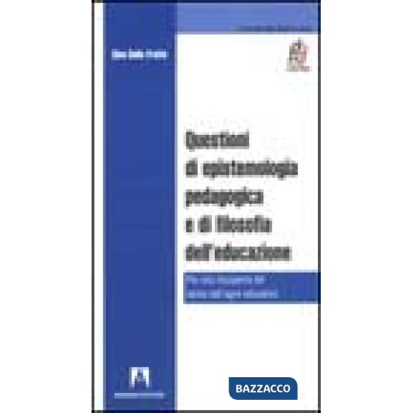 Questioni di epistemologia pedagogica