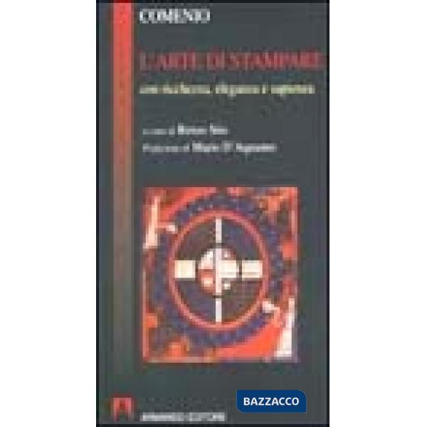 Arte di stampare con ricchezza, eleganza e sapienza (L')