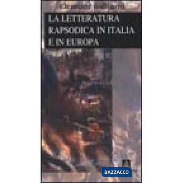 Letteratura rapsodica in Italia e in Europa (La)