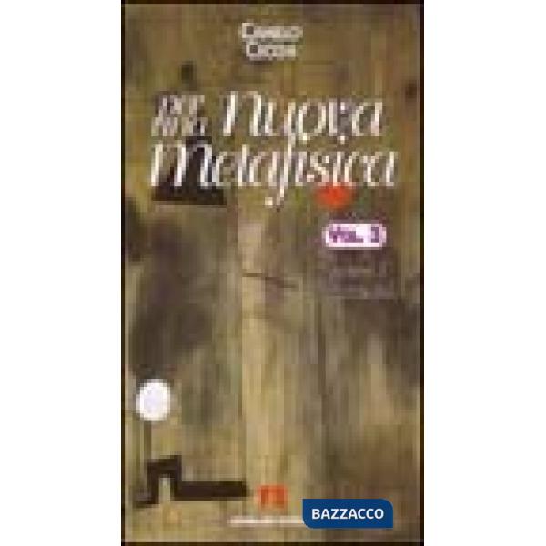 Per una nuova metafisica. Vol. 3
