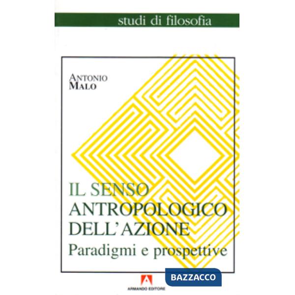 Senso antropologico dell'azione (Il)