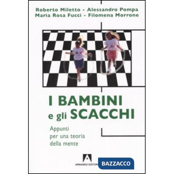 Bambini e gli scacchi. Appunti per una teoria della mente (I)